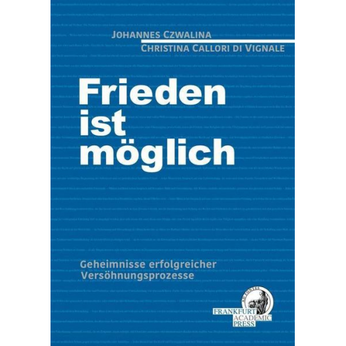 Johannes Czwalina & Christina Callori di Vignale - Frieden ist möglich