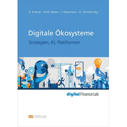 Dieter Knörrer & Marcus W. Mosen & Jürgen Moormann & Dietmar Schmidt - Digitale Ökosysteme