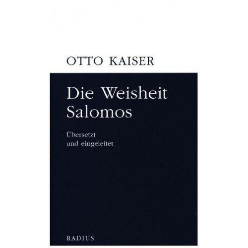 Otto Kaiser - Die Weisheit Salomos