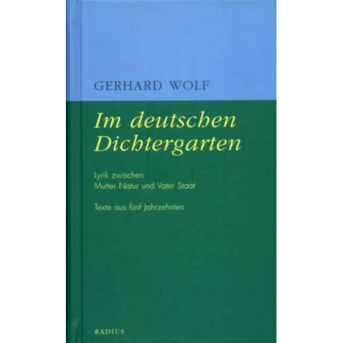 Gerhard Wolf - Im deutschen Dichtergarten