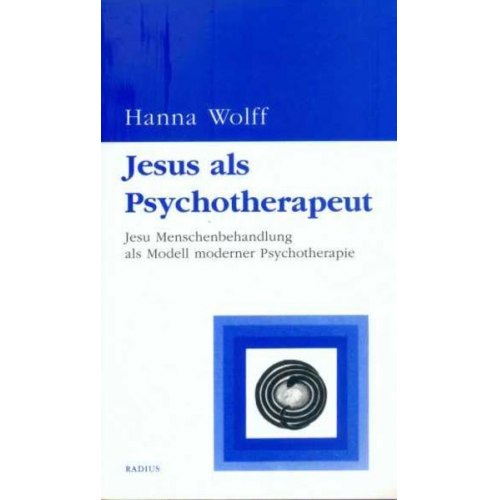 Hanna Wolff - Jesus als Psychotherapeut