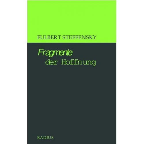 Fulbert Steffensky - Fragmente der Hoffnung