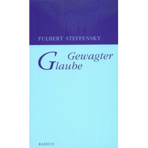 Fulbert Steffensky - Gewagter Glaube