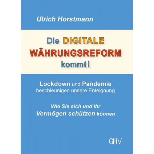 Ulrich Horstmann - Die Digitale Währungsreform Kommt!