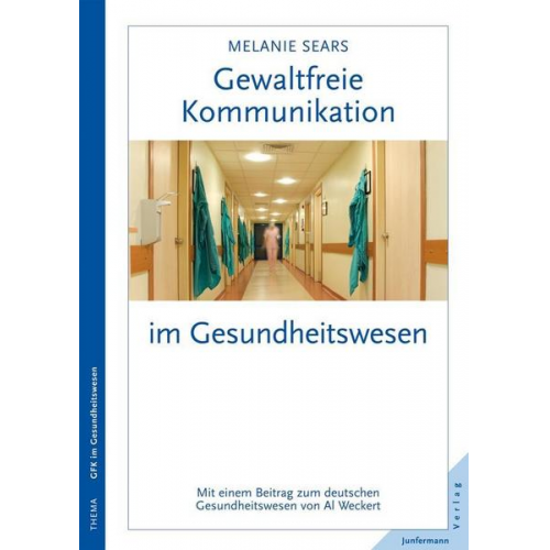 Melanie Sears - Gewaltfreie Kommunikation im Gesundheitswesen