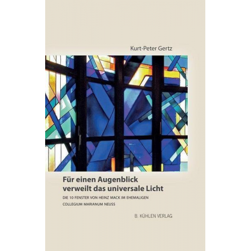 Kurt-Peter Gertz & Msgr. Johannes Börsch - Für einen Augenblick verweilt das universale Licht