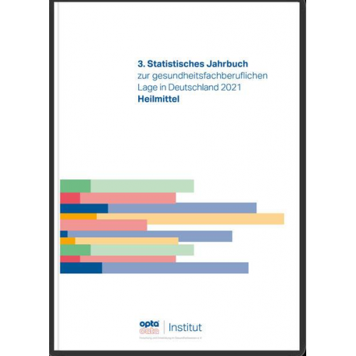 3. Statistisches Jahrbuch zur gesundheitsfachberuflichen Lage in Deutschland 2021