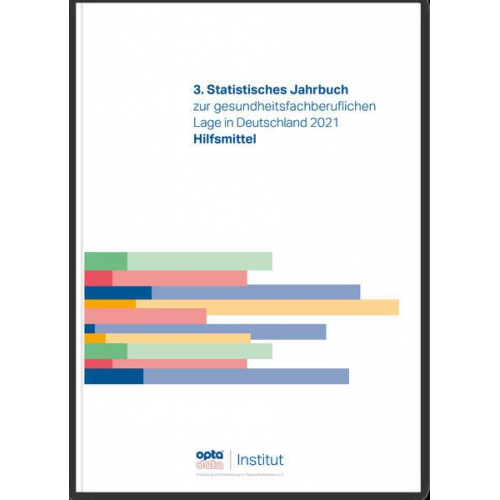 3. Statistisches Jahrbuch zur gesundheitsfachberuflichen Lage in Deutschland 2021