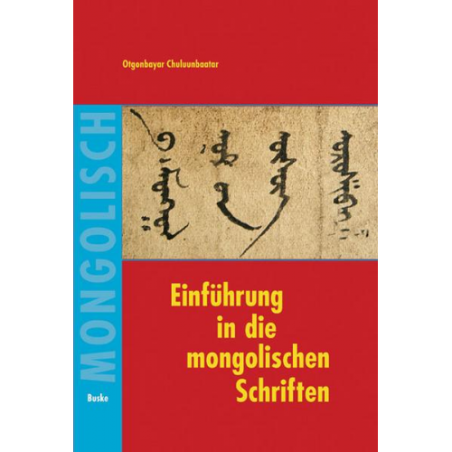 Otgonbayar Chuluunbaatar - Einführung in die mongolischen Schriften