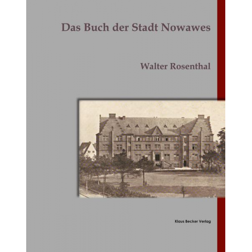 Walter Rosenthal - Das Buch der Stadt Nowawes