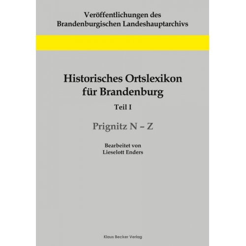 Lieselott Enders - Historisches Ortslexikon für Brandenburg, Teil I, Prignitz N-Z