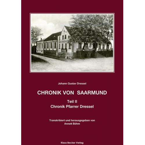 Johann Gustav Dressel - Chronik von Saarmund, Teil II