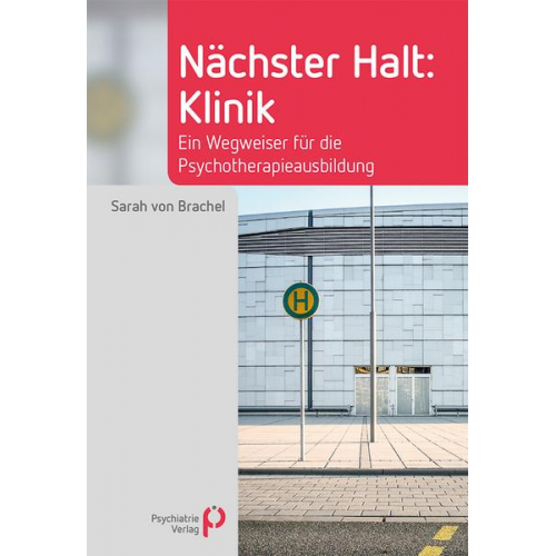 Sarah Brachel - Nächster Halt: Klinik