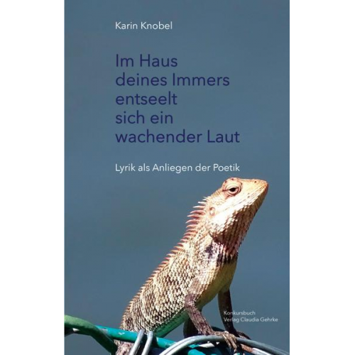 Karin Knobel - Im Haus deines Immers entseelt sich ein wachender Laut