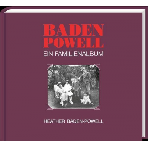 Heather Baden-Powell - Baden Powell – Ein Familienalbum