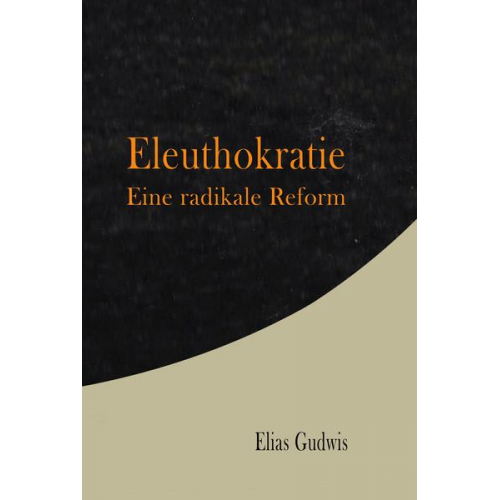 Elias Gudwis - Eleuthokratie