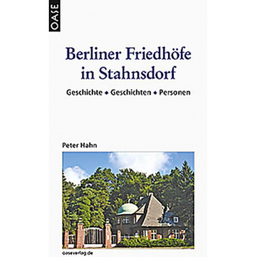 Peter Hahn - Berliner Friedhöfe in Stahnsdorf