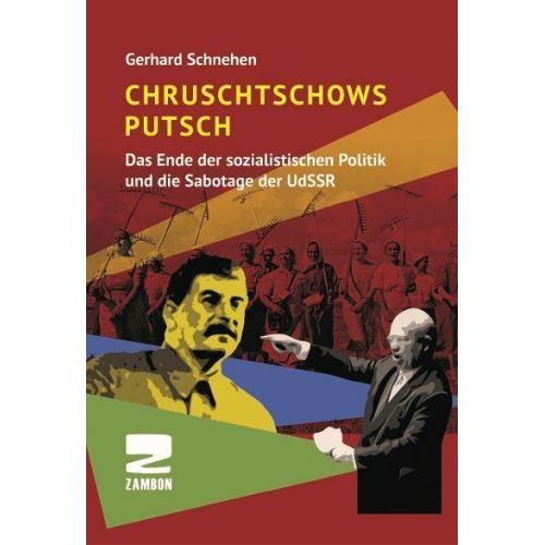 Gerhard Schnehen - Chruschtschows Putsch