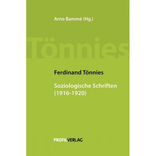 Tönnies Ferdinand - Ferdinand Tönnies: Soziologische Schriften 1916 - 1920