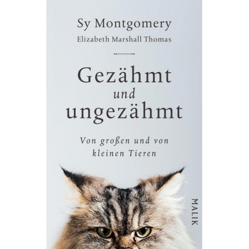 Sy Montgomery & Elizabeth Marshall Thomas - Gezähmt und ungezähmt