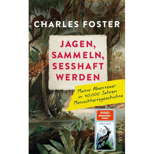 Charles Foster - Jagen, sammeln, sesshaft werden