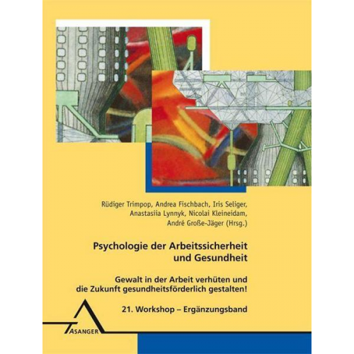 Psychologie der Arbeitssicherheit und Gesundheit