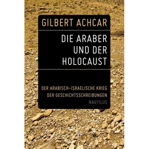 Gilbert Achcar - Die Araber und der Holocaust