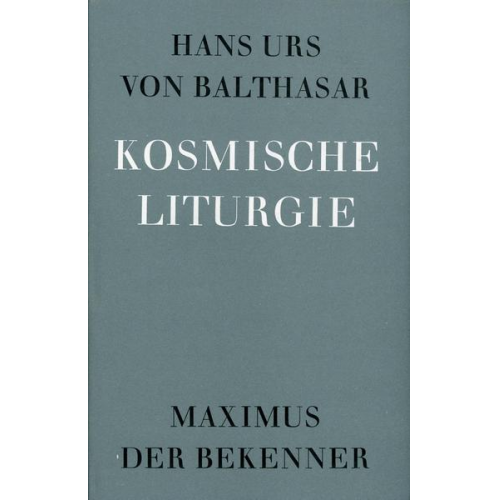 Hans U. Balthasar - Kosmische Liturgie