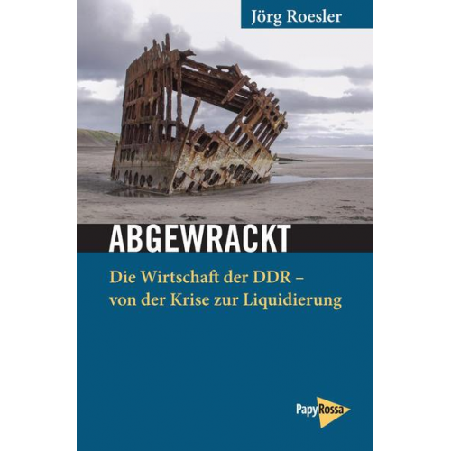 Jörg Roesler - Abgewrackt