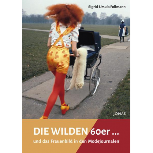 Sigrid-Ursula Follmann - Die WILDEN 60er