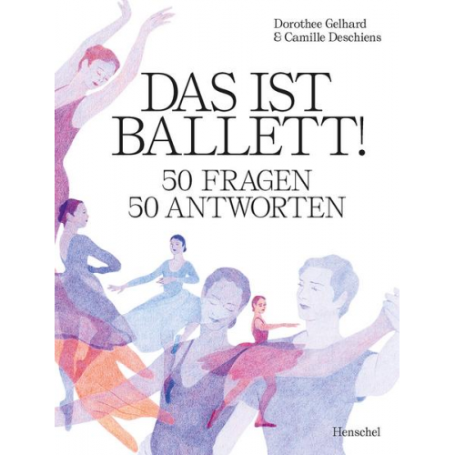 Dorothee Gelhard - Das ist Ballett!