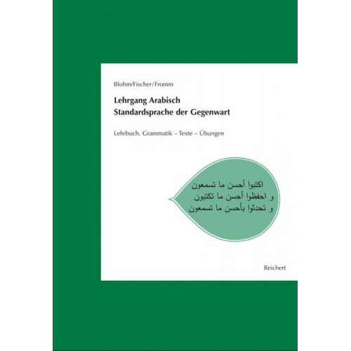 Wolfdietrich Fischer (†) & Dieter Blohm & Wolf-Dietrich Fromm - Lehrgang Arabisch. Standardsprache der Gegenwart