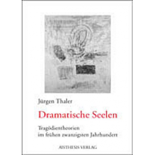 Jürgen Thaler - Dramatische Seelen