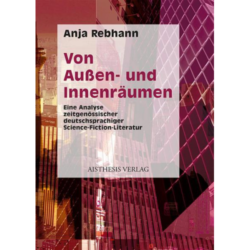 Anja Rebhann - Von Innen- und Außenräumen