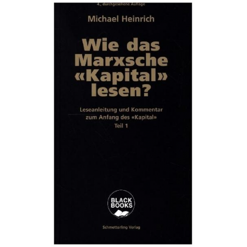 Michael Heinrich - Wie das Marxsche Kapital lesen? Bd. 1