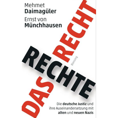 Mehmet Gürcan Daimagüler & Ernst Münchhausen - Das rechte Recht