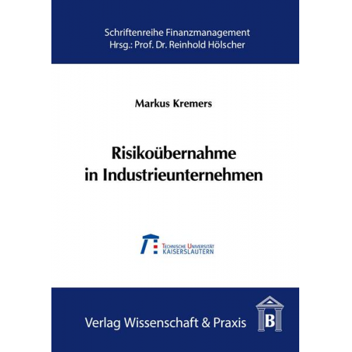 Markus Kremers - Risikoübernahme in Industrieunternehmen