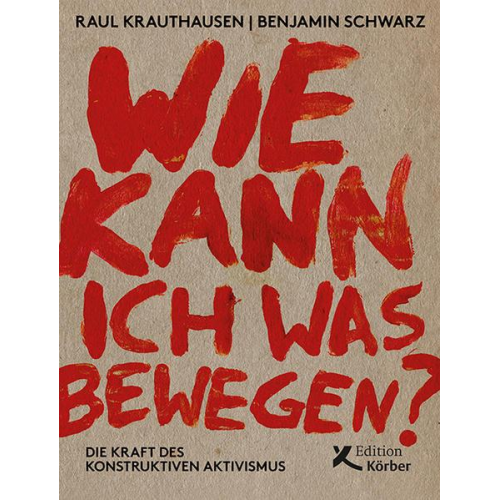 Raul Krauthausen & Benjamin Schwarz - Wie kann ich was bewegen?