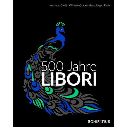 Andreas Gaidt & Wilhelm Grabe & Hans Jürgen Rade - 500 Jahre Libori