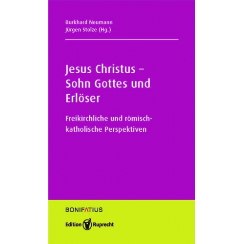 Burkhard Neumann & Jürgen Stolz - Jesus Christus - Sohn Gottes und Erlöser