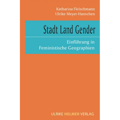 Katharina Fleischmann & Ulrike Meyer-Hanschen - Stadt Land Gender