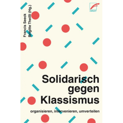 Solidarisch gegen Klassismus – organisieren, intervenieren, umverteilen