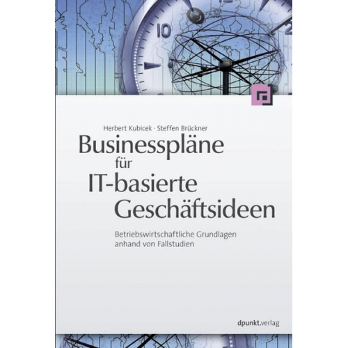 Herbert Kubicek & Steffen Brückner - Businesspläne für IT-basierte Geschäftsideen