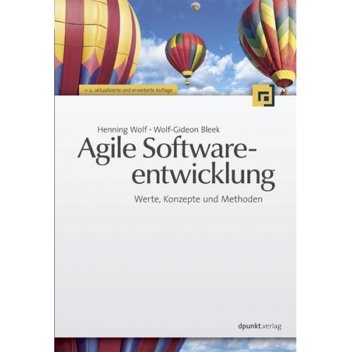 Henning Wolf & Wolf-Gideon Bleek - Agile Softwareentwicklung