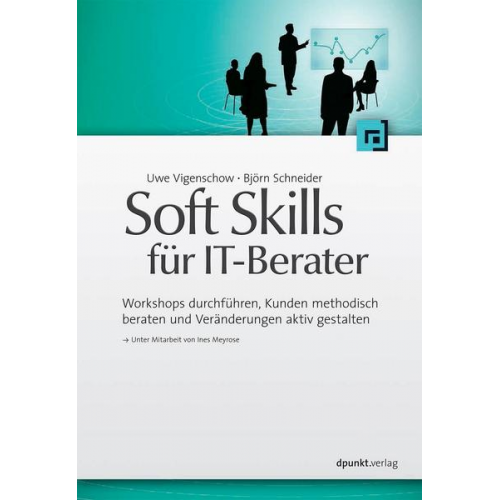 Uwe Vigenschow & Björn Schneider - Soft Skills für IT-Berater