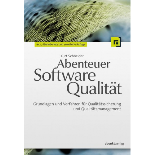 Kurt Schneider - Abenteuer Softwarequalität