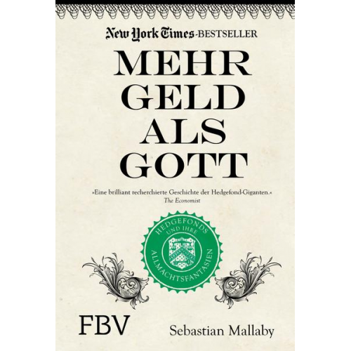 Sebastian Mallaby - Mehr Geld als Gott