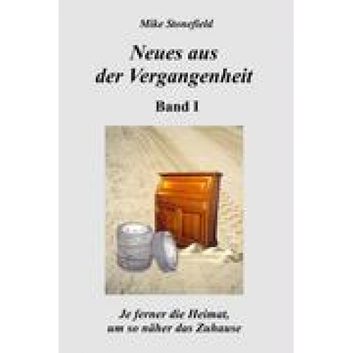 Mike Stonefield - Neues aus der Vergangenheit Band 1