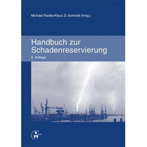 Michael Radtke & Klaus D. Schmidt - Handbuch zur Schadenreservierung