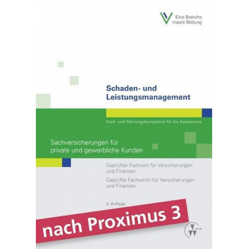 Markus O. Robold & Stephan Schmitz & Christian Berthold - Schaden- und Leistungsmanagement - Sachversicherungen für private und gewerbliche Kunden